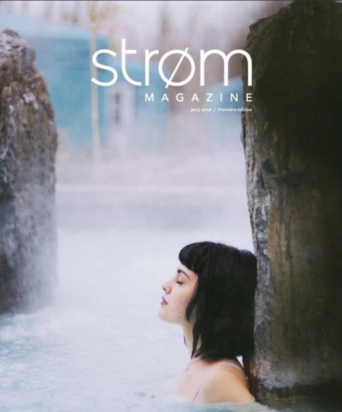 Optimized Hiver 2015 2016 - Strøm Magazine – Autumn / Winter 2015-2016 Edition